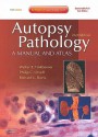 Autopsy Pathology: A Manual and Atlas: Expert Consult: Online and Print - Walter E. Finkbeiner, Richard L. Davis