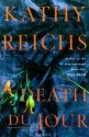 Death Du Jour - Kathy Reichs