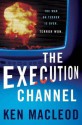 The Execution Channel - Ken MacLeod