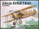 Spad Fighters in action - Aircraft No. 93 - John Connors