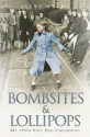 Bombsites and Lollipops - My 1950s East End Childhood: My 1950s East End Childhood - Jacky Hyams