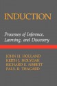 Induction: Processes of Inference, Learning, and Discovery - John H. Holland, Keith J. Holyoak, Richard E. Nisbett, Paul R. Thagard