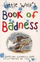 Little Wolf's Book of Badness - Ian Whybrow