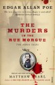 The Murders in the Rue Morgue: The Dupin Tales - Edgar Allan Poe