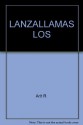 LANZALLAMAS LOS - Arlt R.