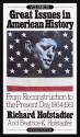 Great Issues in American History, Vol. III: From Reconstruction to the Present Day, 1864-1981 - Richard Hofstadter, Beatrice K. Hofstadter