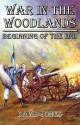 War in the Woodlands: Beginning of the End - David Jones