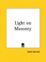 Light on Masonry - David Bernard