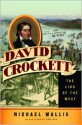 David Crockett: The Lion of the West - Michael Wallis