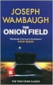 The Onion Field - Joseph Wambaugh