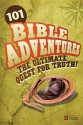 101 Bible Adventures: The Ultimate Quest for Truth! - Carolyn Larsen