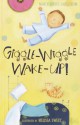 Giggle-Wiggle Wake-Up - Nancy White Carlstrom, Melissa Sweet