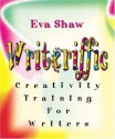 Writeriffic: Creativity Training for Writers - Eva Shaw