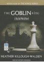 The Goblin King - Heather Killough-Walden, Antony Ferguson