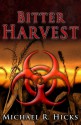 Bitter Harvest - Michael R. Hicks