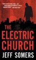 The Electric Church (Avery Cates) - Jeff Somers