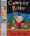 Cowboy Baby (Story Book & Dvd) - Sue Heap