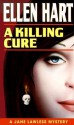 Killing Cure (Jane Lawless Mysteries ) - Ellen Hart