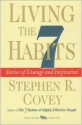 Living the 7 habits: The Courage to Stay (Audio) - Stephen R. Covey