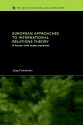 European Approaches to International Relations Theory - Jörg Friedrich