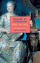 Madame de Pompadour - Nancy Mitford, Amanda Foreman