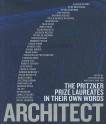 Architect: The Pritzker Prize Laureates in Their Own Words - Ruth A. Peltason, Grace Ong-Yan