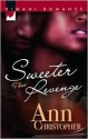 Sweeter Than Revenge - Ann Christopher