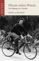 Wheels Within Wheels: The Making of a Traveller - Dervla Murphy