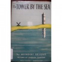 The Tower by the Sea - Meindert DeJong, Barbara Confort