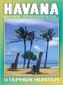 Havana - Stephen Hunter