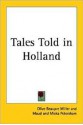 Tales Told in Holland - Olive Beaupré Miller, Miska Petersham, Maud Petersham