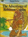 The Adventures of Robinson Crusoe (Illustrated Classic Editions) - Malvina G. Vogel, Daniel Defoe