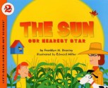 The Sun: Our Nearest Star - Franklyn Mansfield Branley, Edward Miller