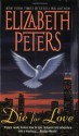 Die for Love - Elizabeth Peters