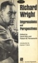 Richard Wright: Impressions and Perspectives - David Ray, Robert M. Farnsworth