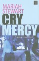 Cry Mercy (Mercy Street #2) - Mariah Stewart