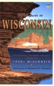 Wisconsin: The Federal Writers' Project Guide to 1930s Wisconsin - Federal Writers' Project, Federal Writers' Project, Norman K. Risjord