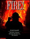 Fire! - Joy Masoff, Barry D. Smith, Jack Resnicki