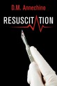 Resuscitation (Sam Rizzo #2) - D.M. Annechino