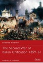 The Second War of Italian Unification 1859-61 - Frederick C. Schneid