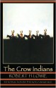 The Crow Indians (Second Edition) - Robert Harry Lowie, Phenocia Bauerle