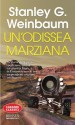 Un'odissea marziana (Odissea. Fantascienza) (Italian Edition) - Stanley G. Weinbaum, V. Viviani