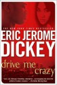 Drive Me Crazy - Eric Jerome Dickey