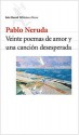 Veinte poemas de amor y una canción desesperada - Pablo Neruda