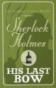 His Last Bow - Arthur Conan Doyle