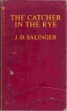 The Catcher in the Rye - J.D. Salinger