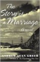 The Story of a Marriage - Andrew Sean Greer