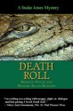 Death Roll: A Snake Jones Zoo Mystery - Michael Allan Mallory, Marilyn Victor