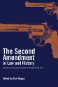 The Second Amendment in Law and History: Historians and Constitutional Scholars on the Right to Bear Arms - Carl T. Bogus, Carl T. Bogus, Michael C. Dorf