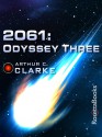 2061: Odyssey Three - Arthur C. Clarke